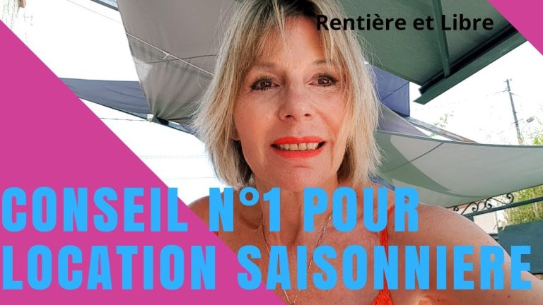Maîtrisez l’art de la location saisonnière : conseils essentiels pour un succès durable