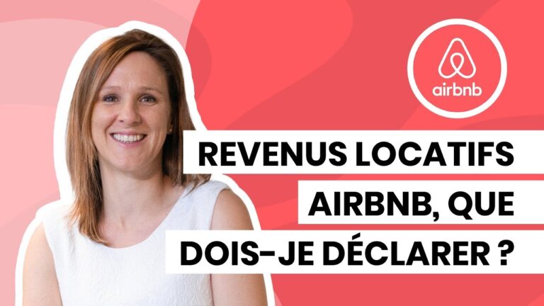 Déclaration des revenus Airbnb : les clés pour maîtriser vos obligations fiscales